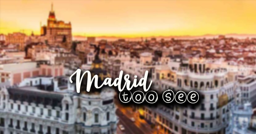 Madrid – top 10 obiective de vizitat
